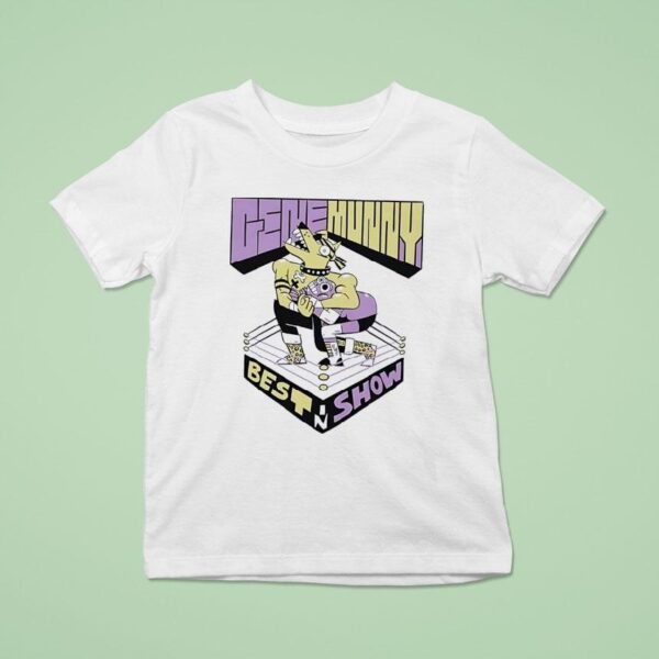Gene Munny Best In Show Wrestling T Shirt