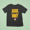 Geno S Good Vibes Only Nigh T Shirt