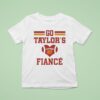 Go Taylors Fiance T Shirt