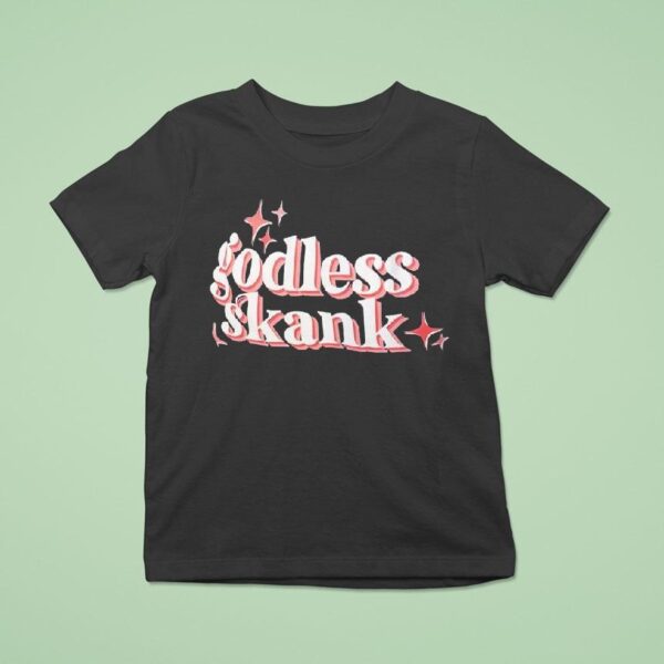 Godless Skank T Shirt