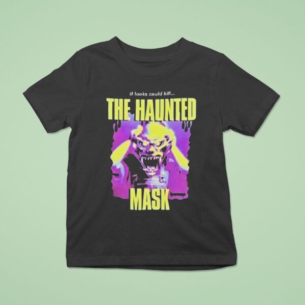 Goosebumps If Looks Could Kill The Haunted Mask Halloween T Shirt