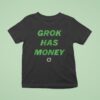 Grok Has Money Logo T Shirt