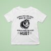 Guinea Pigs And Dogs Make Me Happy Humans Make My Head Hur T Shirt