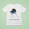 Haha Yes Boys Wirtz Weather T Shirt