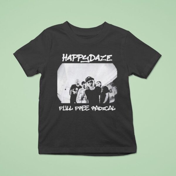 Happydaze Full Free Badical Photo T Shirt