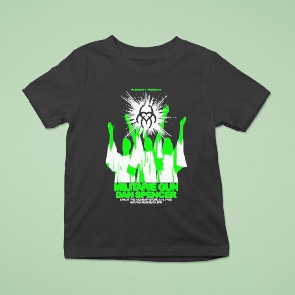 Hazheart Militarie Gun And Dan Spencer T Shirt