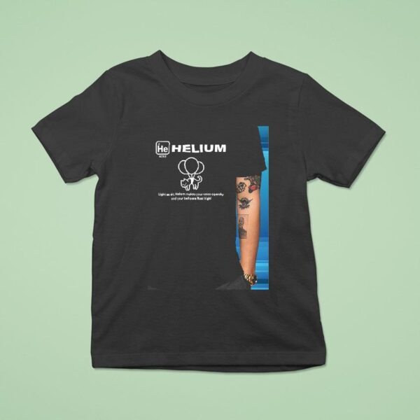 Helium Light As Air Helium Makes Your Voice Squeaky And Your Balloons Float High T Shirt