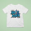 Holy Shit Get The Fuck Out Ohhh Kay T Shirt