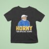 Horny For Special Teams T Shirt