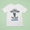 I Got A New Board For My Girlfriend Best Trade I Ever Made Hollister T Shirt