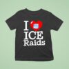 I Love Ice Raids T Shirt