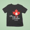 I M Forever Canadian Living In Alberta Maple Leaf Fire T Shirt
