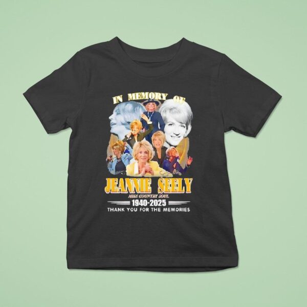 In Memory Of Jeannie Seely Miss Country Soul Thank You For The Memories T Shirt