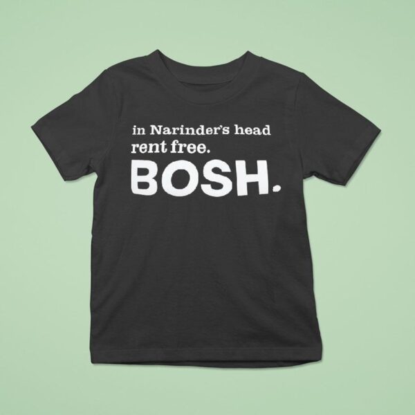 In Narinder S Head Rent Free Bosh T Shirt