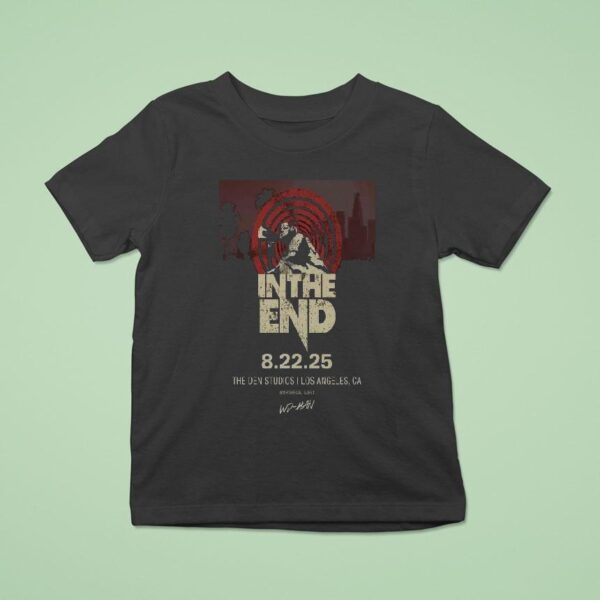 In The End Tour The Den Studios Los Angeles Ca T Shirt