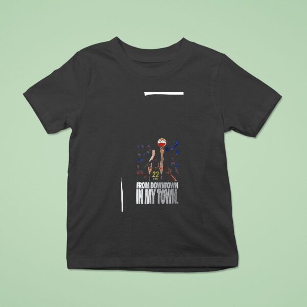 Indiana Fever Caitlin Clark Wnba All Star From Downtown In My Town The Floor Is Ours T Shirt