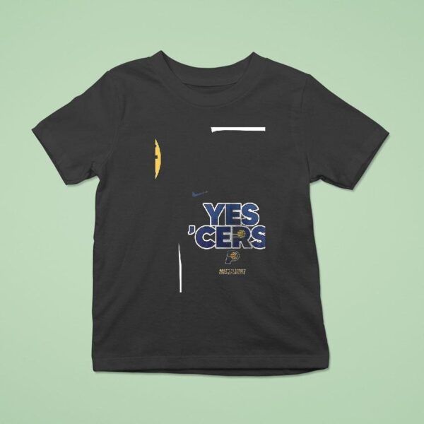Indiana Pacers Nba Playoffs Yes Cers T Shirt