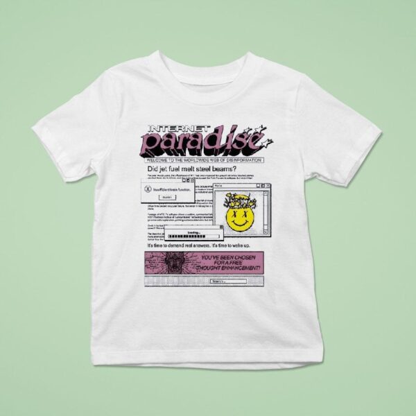 Internet Paradise Welcome To The Worldwide Web Of Disinformation T Shirt