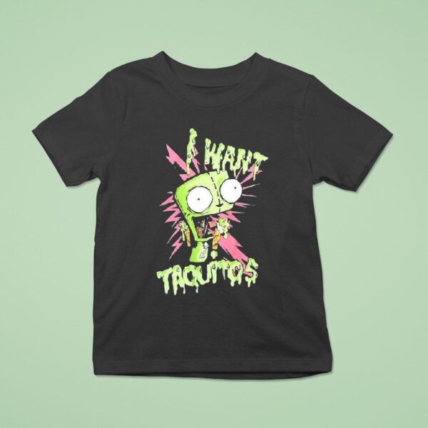Invader Zim I Want Taquitos T Shirt