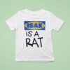 Isak Is A Ra T Shirt