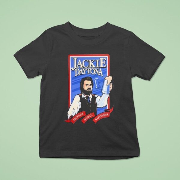 Jackie Daytona Regular Human Bartender T Shirt