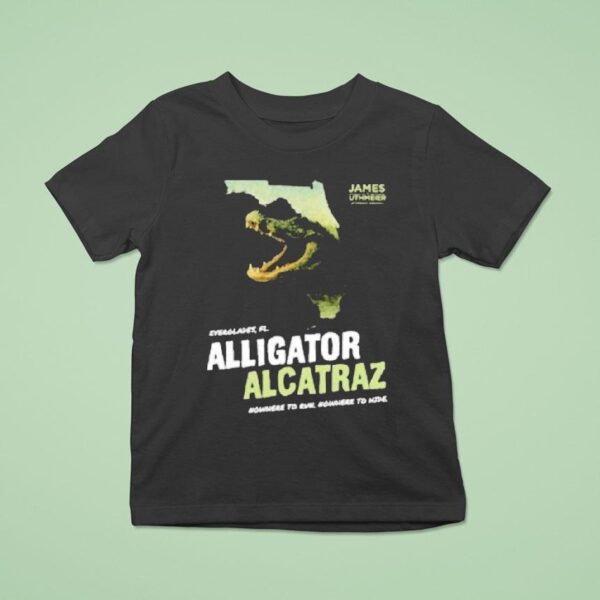 James Uthmeier Alligator Alcatraz Nowhere To Run Nowhere To Hide T Shirt