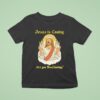 Jesus Is Coming Are You Swallowing T Shirt