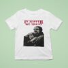Jim Hopper And Eleven In Jopper We Trus T Shirt