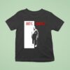 Joey C Tardface Say Hello To My Little Friend T Shirt