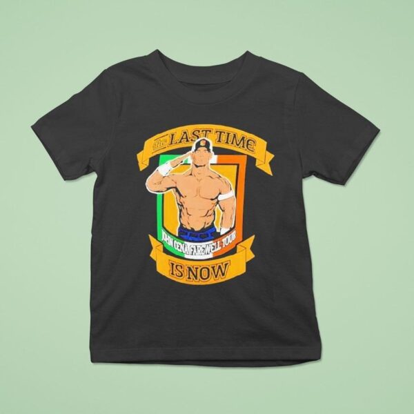 John Cena Farewell Tour The Last Time Is Now Dublin T Shirt
