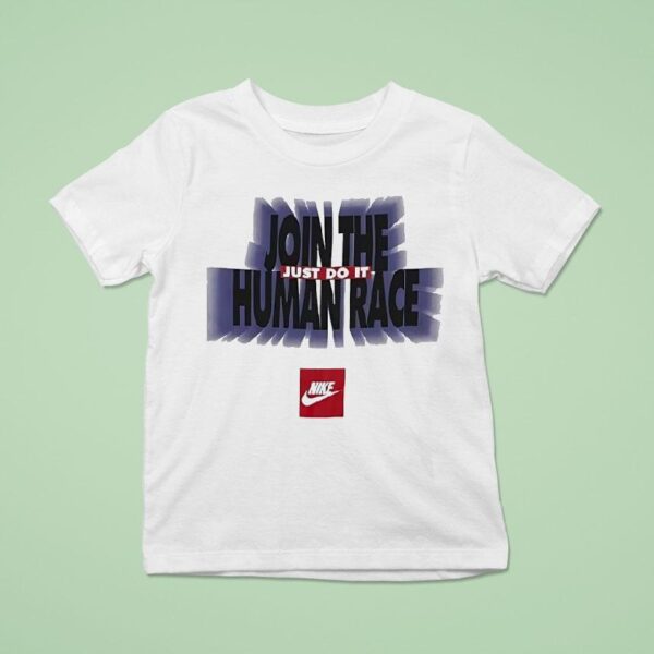 Join The Human Race Just Do I T Shirt