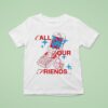 Jon Keith Call Your Friends T Shirt