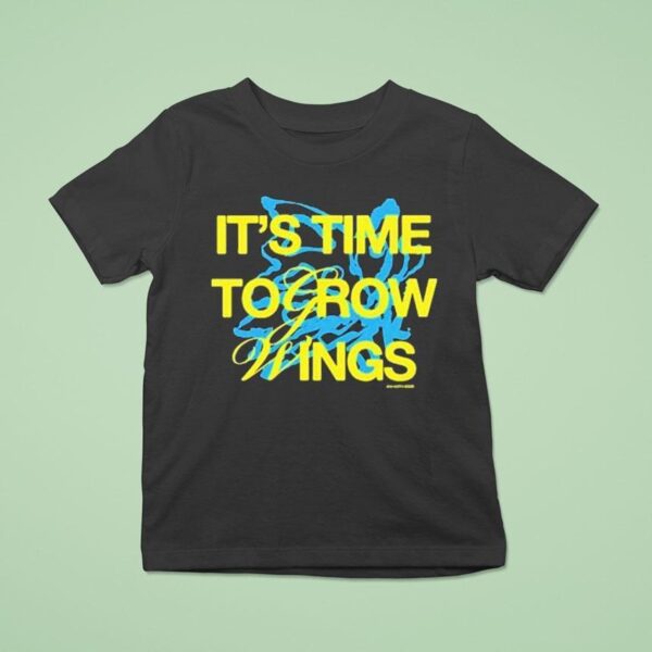Jon Keith It S Time To Grow Wings T Shirt