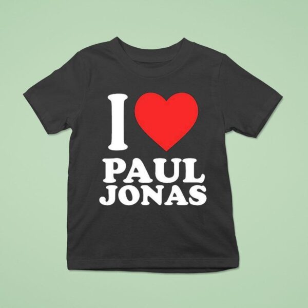 Jonas Brothers I Love Paul Jonas T Shirt