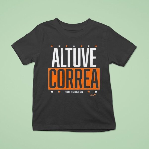 Jose Altuve And Carlos Correa Houston Astros Altuve Correa For Houston T Shirt