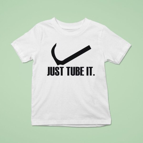 Just Tube It Swoosh Parody Logo T Shirt