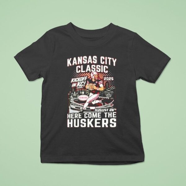 Kansas City Chiefs Classic Here Come The Huskers Kickoff In Kc Go Big Red T Shirt