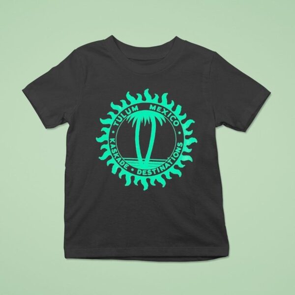 Kaskade Destinations Tulum Mexico T Shirt