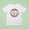 Kentucky Ballistics There Poupon Everything T Shirt