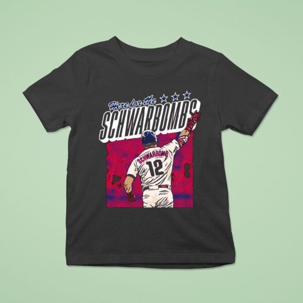 Kyle Schwarber Here For The Schwarbomb Philadelphia Phillies T Shirt
