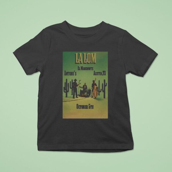 La Lom El Marchante Austin Tx Cactus T Shirt