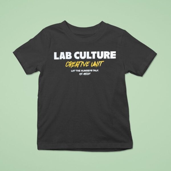 Lab Culture Creative Unit Let The Numbers Talk T Shirt