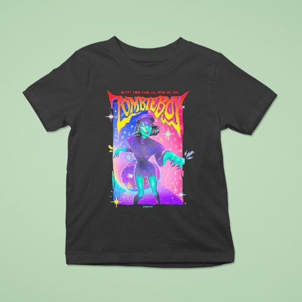 Lady Gaga Zombieboy So Put Your Paws All Over Me You T Shirt