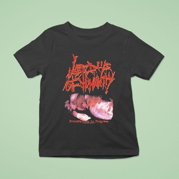 Last Days Of Humanity Putrefaction In Progress T Shirt