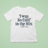 Leanne Morgan I Was So Cute In The S T Shirt