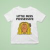 Little Miss Possessive Tate Mcrae T Shirt