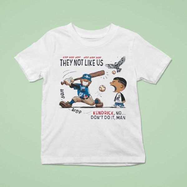 Los Angeles Dodgers Drake Vs Kendrick Lamar They Are Not Like Us T Shirt