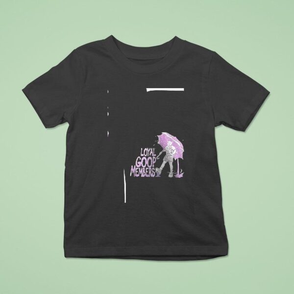 Loyal Goop Members No Cops No Opps Allowed T Shirt