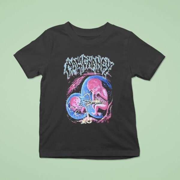 Malignancy Intrauterine Cannibalism T Shirt
