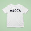 Mecca Logo T Shirt